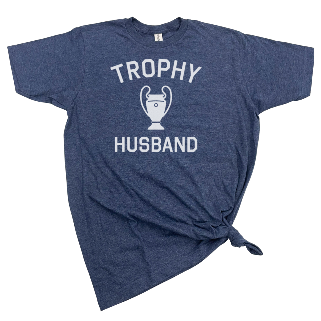 Trophy Husband T-Shirt