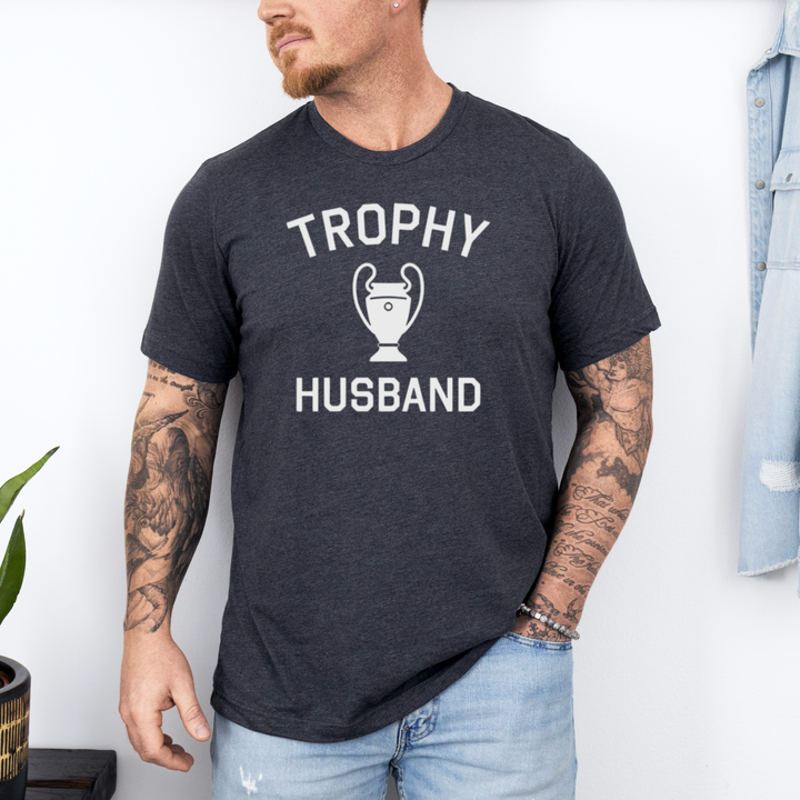 Trophy Husband T-Shirt